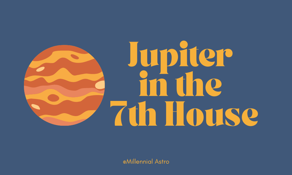 Jupiter in the 7th House in the Natal Chart