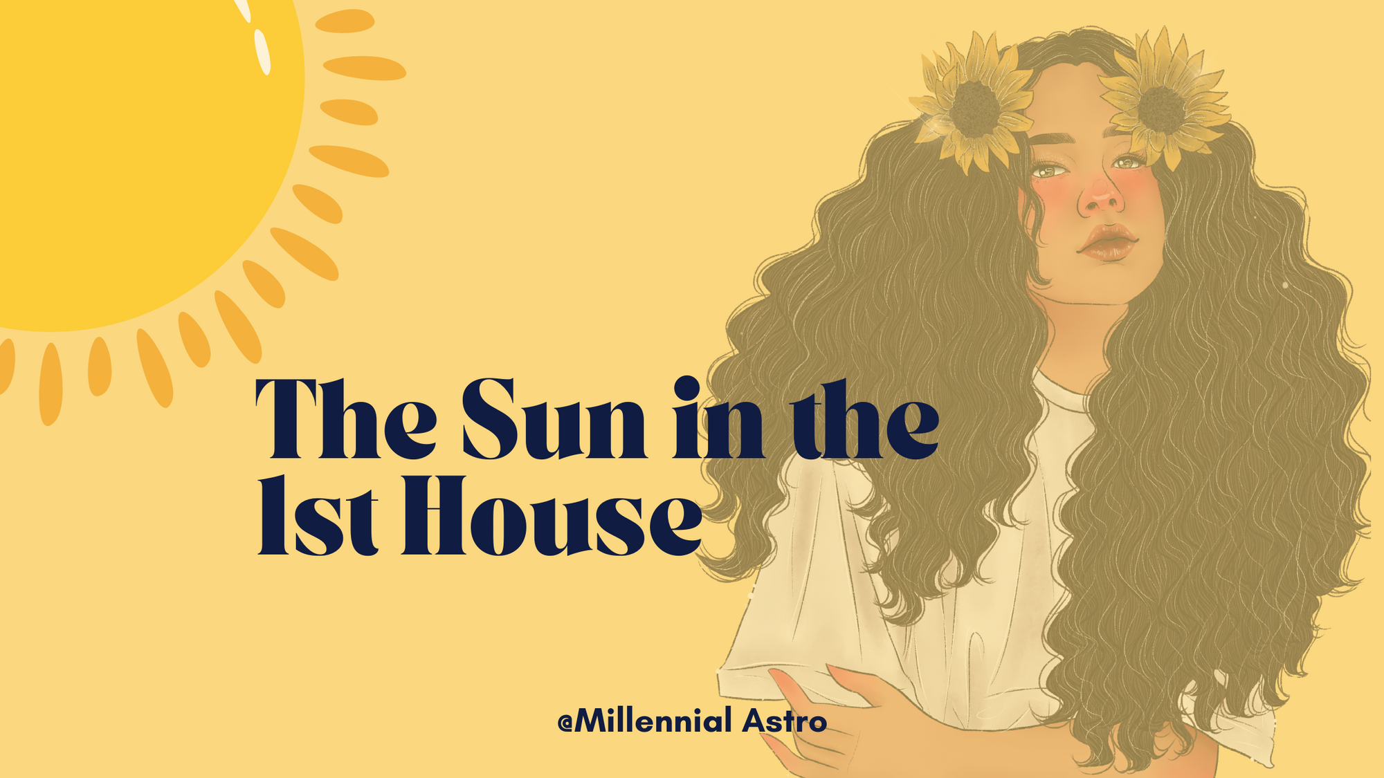 The Sun in the 1st House in the Natal Chart