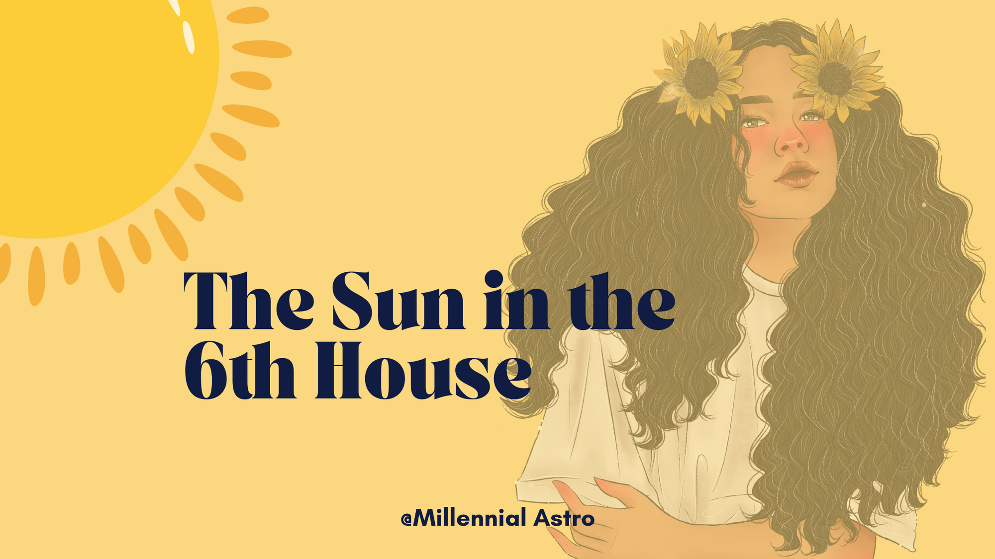 The Sun in the 6th House in the Natal Chart