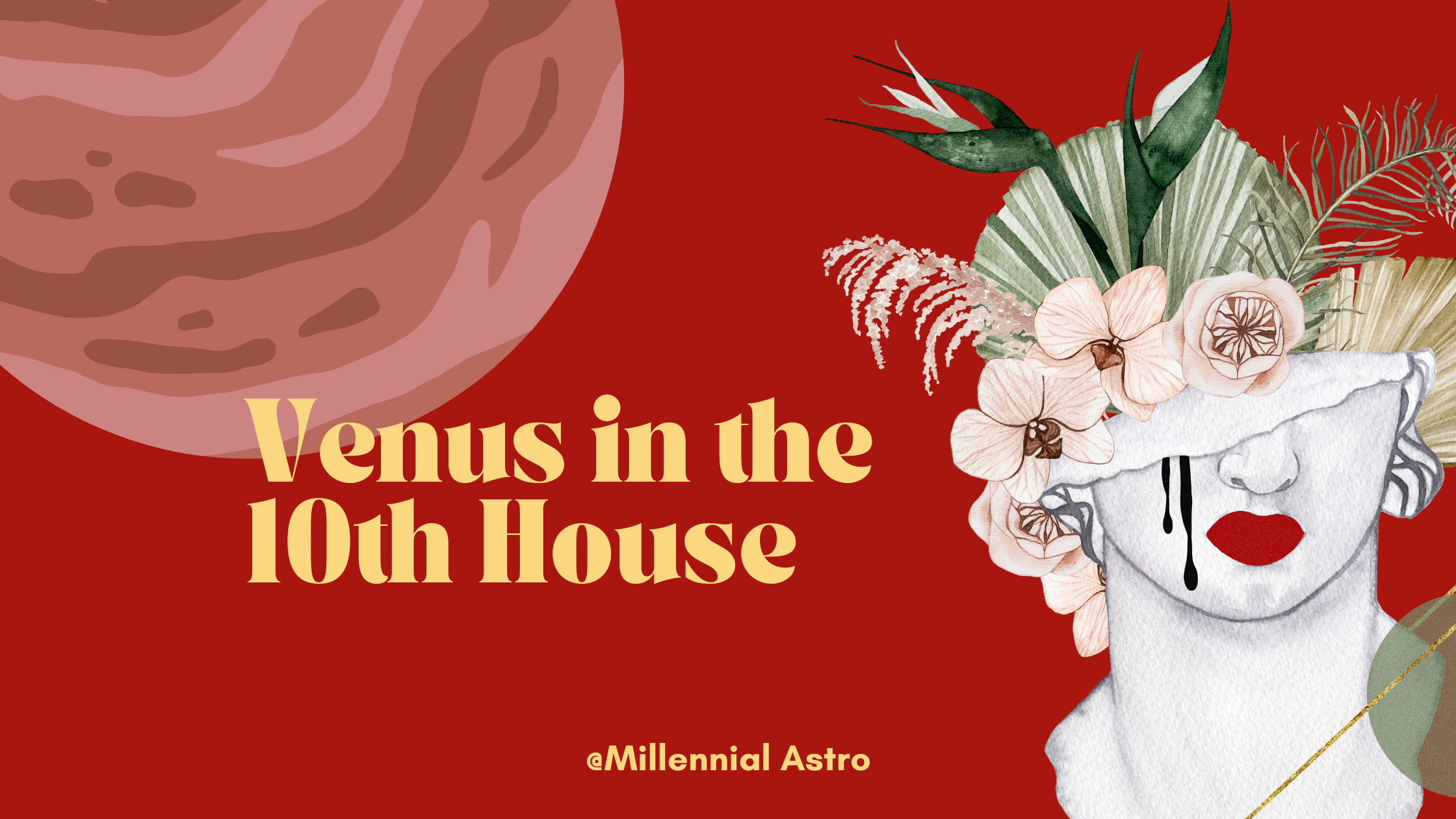 Venus in the 10th House in the Natal Chart