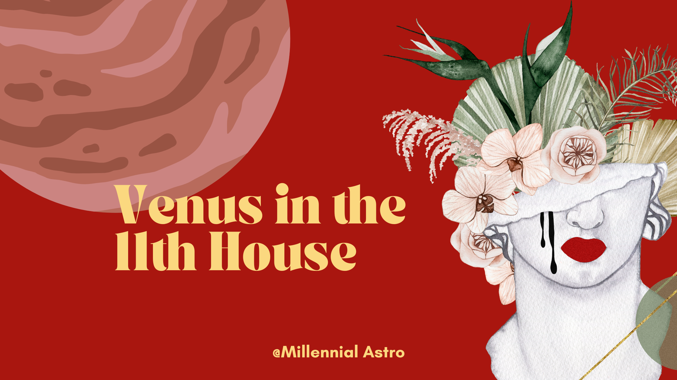 Venus in the 11th House in the Natal Chart