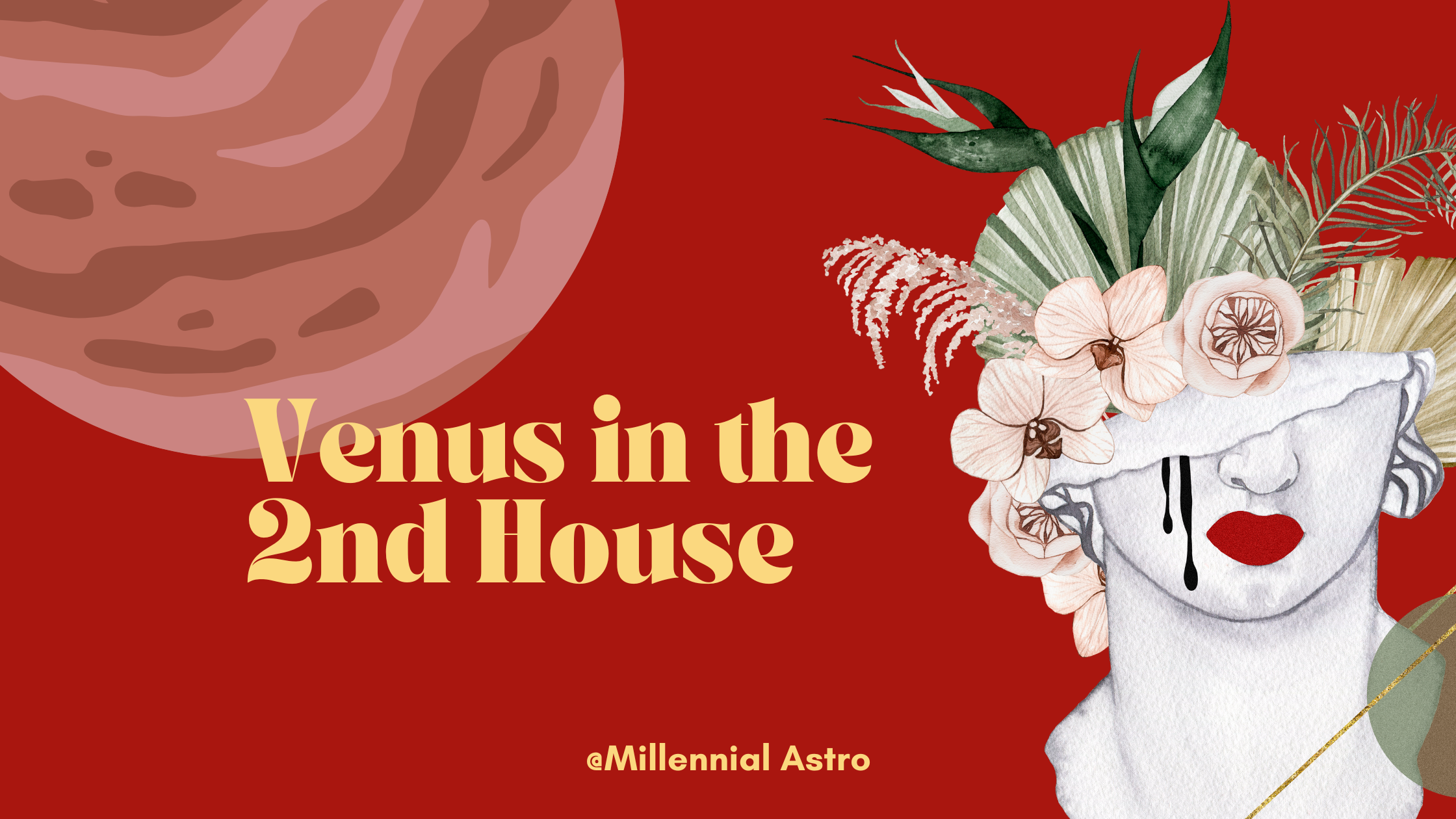 Venus in the 2nd House in the Natal Chart