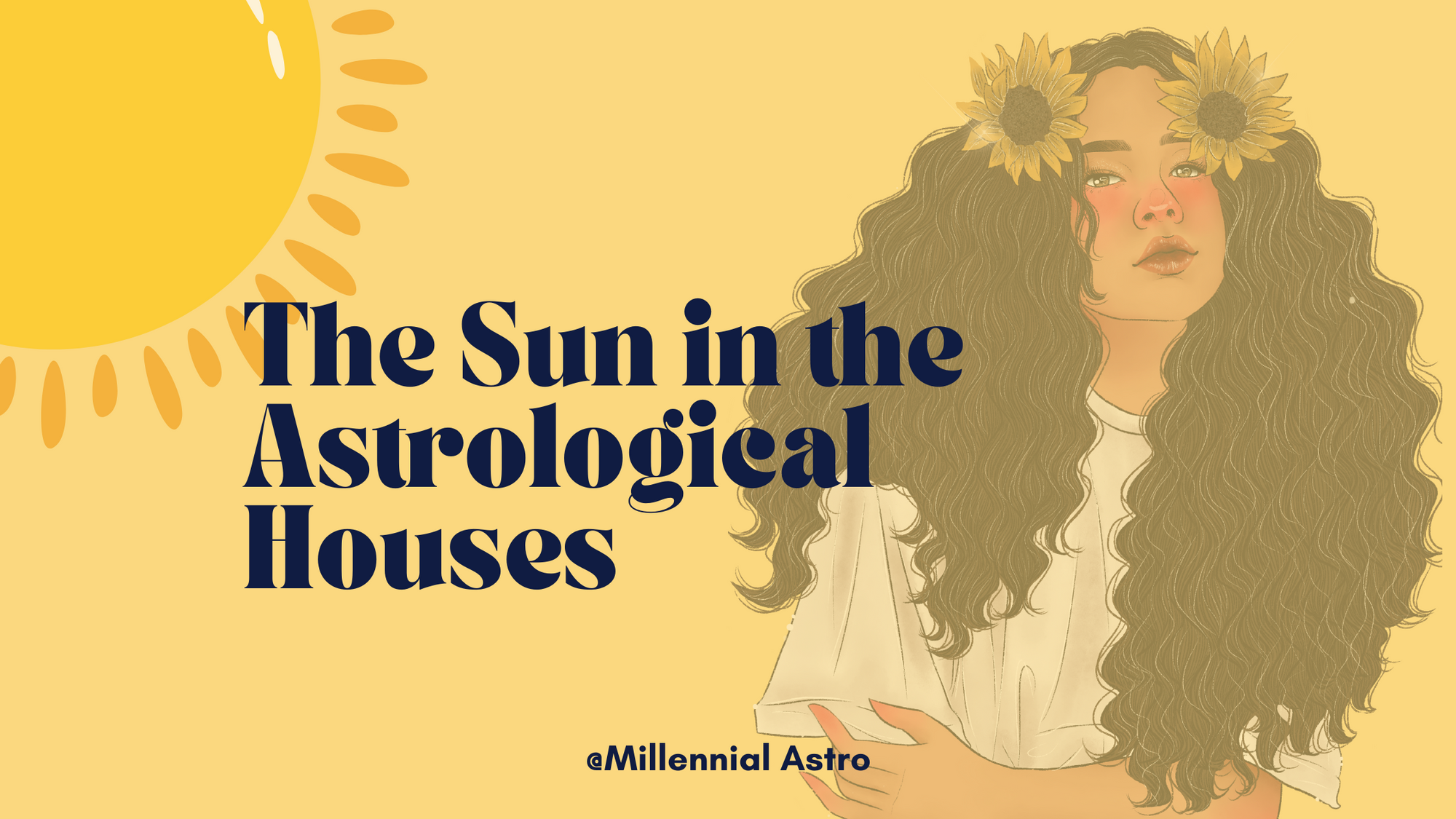 The Sun in the Astrological Houses 🌞