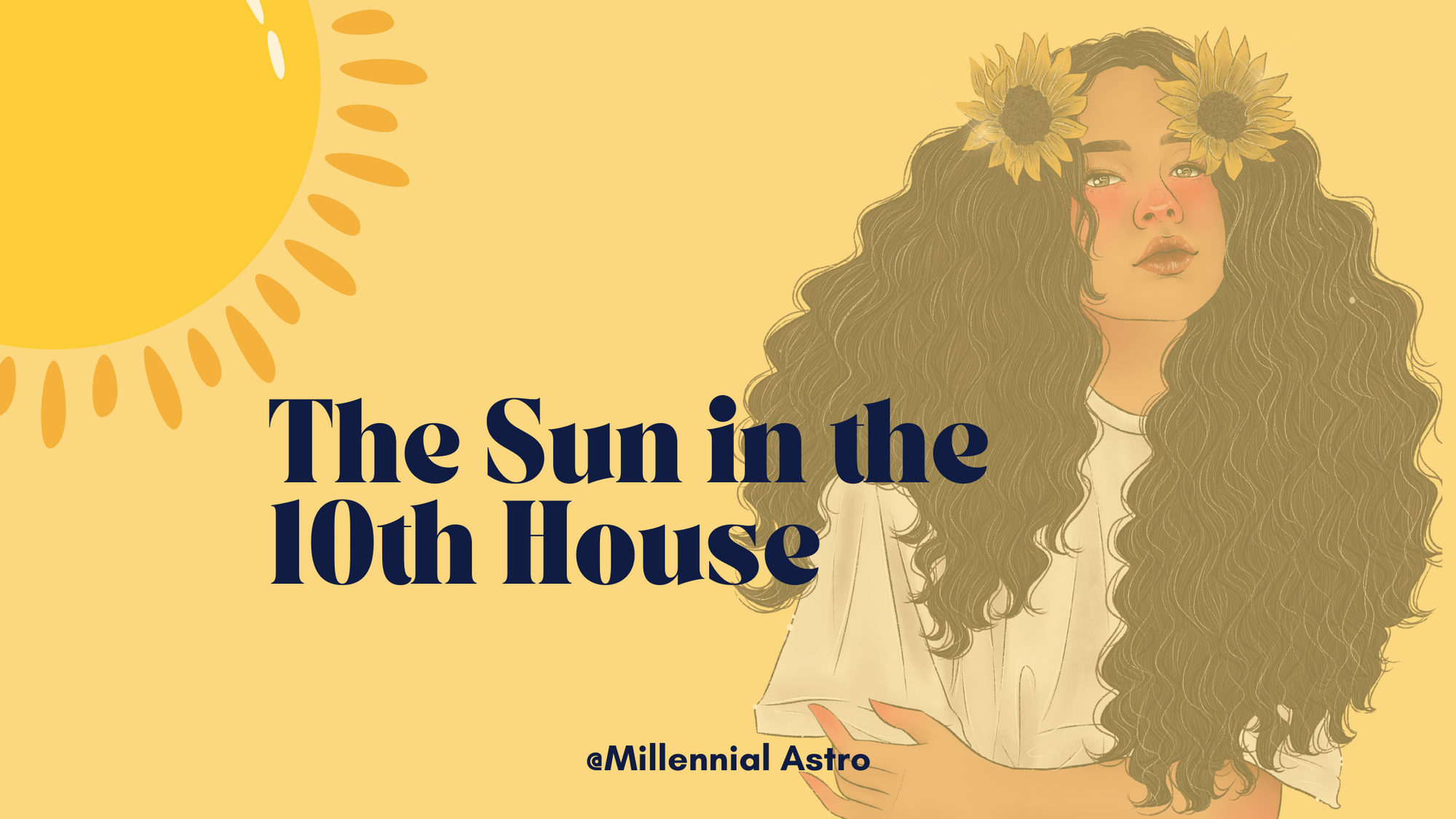 The Sun in the 10th House in the Natal Chart