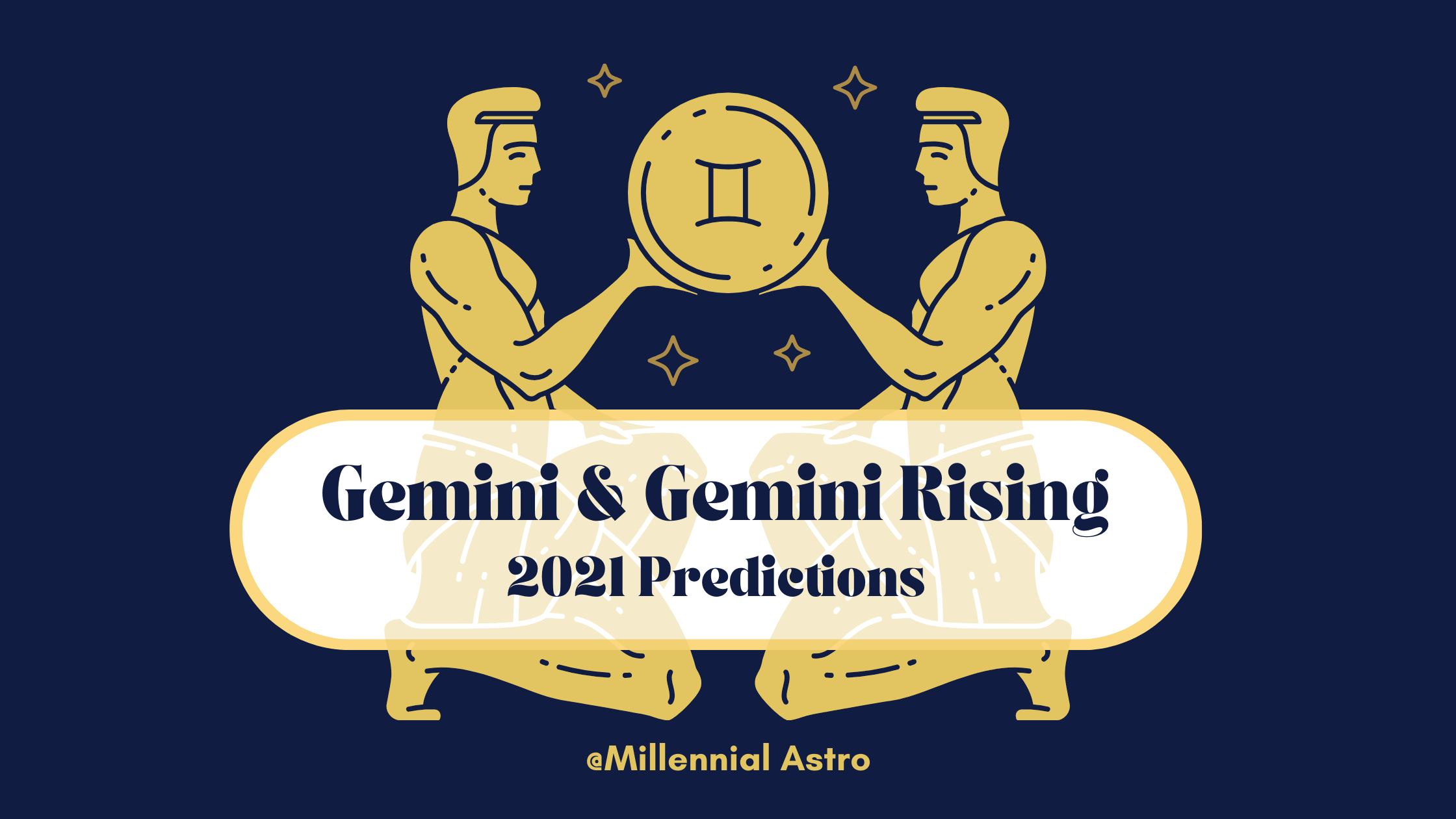 Gemini 2021 Yearly Horoscope