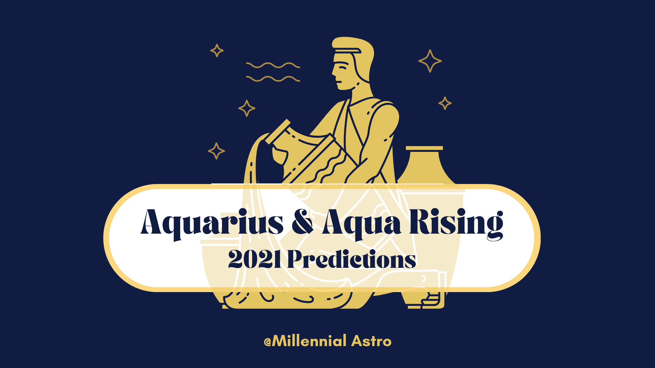 Aquarius 2021 Yearly Horoscope