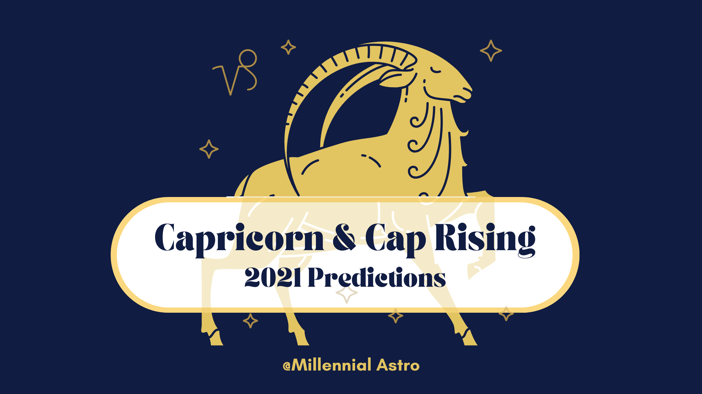 Capricorn 2021 Yearly Horoscope