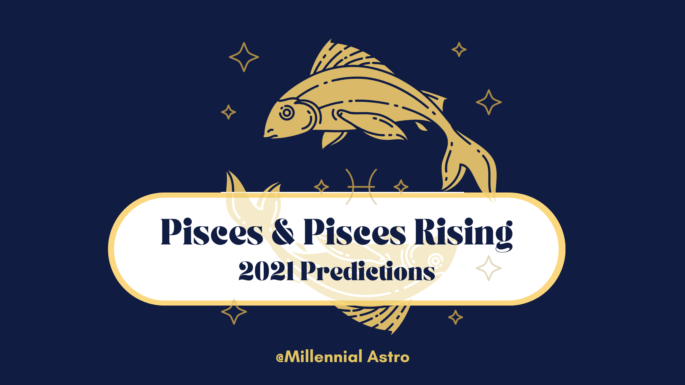 Pisces 2021 Yearly Horoscope