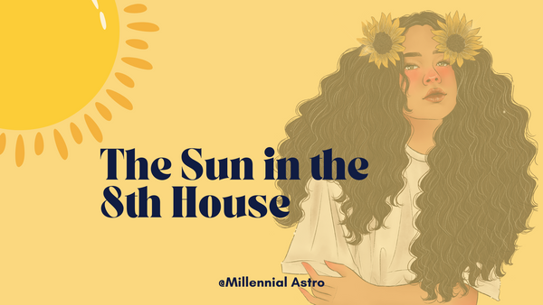 The Sun in the 8th House in the Natal Chart